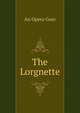 The Lorgnette, An Opera Goer 