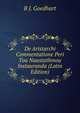 De Aristarchi Commentatione Peri Tou Naustathmou Instauranda (Latin Edition), B J. Goedhart 