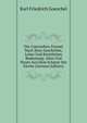 Die Concordien-Formel Nach Ihrer Geschichte, Lehre Und Kirchlichen Bedeutung: Altes Und Neues Aus Dem Schatze Der Kirche (German Edition), Karl Friedrich Goeschel 