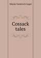 Cossack tales, Nikolai Vasilevich Gogol 