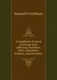 A handbook of stock exchange laws affecting members, their customers, brokers, and investors, Samuel P. Goldman 