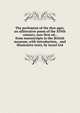 The parlement of the thre ages, an alliterative poem of the XIVth century, now first ed., from manuscripts in the British museum, with introduction, . and illustrative texts, by Israel Gol, 