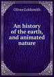 An history of the earth, and animated nature., Oliver Goldsmith 