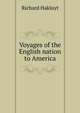 Voyages of the English nation to America, Hakluyt, Richard, 1552?-1616 