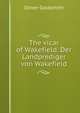 The vicar of Wakefield. Der Landprediger von Wakefield, Oliver Goldsmith 