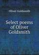 Select poems of Oliver Goldsmith, Oliver Goldsmith 
