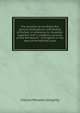 The position of the Right Rev. Samuel Wilberforce, Lord Bishop of Oxford, in reference to ritualism: together with a prefatory account of the Romeward . of England in the days of Archbishop Laud, Charles Portales Golightly 