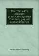 The Theta-Phi diagram practically applied to steam, gas, oil, and air engines, Henry Albert Golding 