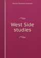 West Side studies, Pauline Dorothea Goldmark 
