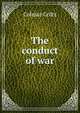 The conduct of war, Colmar Goltz 