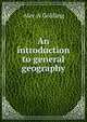 An introduction to general geography, Alec A Golding 