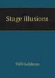 Stage illusions, Will Goldston 