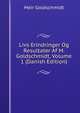 Livs Erindringer Og Resultater Af M. Goldschmidt, Volume 1 (Danish Edition), Meir Goldschmidt 