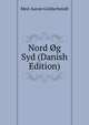 Nord Og Syd (Danish Edition), Meir Aaron Goldschmidt 