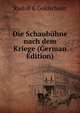 Die Schaubuhne nach dem Kriege (German Edition), Rudolf K Goldschmit 