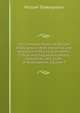 The Complete Works of William Shakespeare: With Historical and Analytical Prefaces, Comments, Critical and Explanatory Notes, Glossaries, and a Life of Shakespeare, Volume 9, Уильям Шекспир 