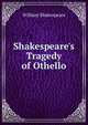 Shakespeare's Tragedy of Othello, Уильям Шекспир 