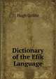 Dictionary of the Efik Language, Hugh Goldie 