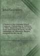 A Sequel to the Common School Grammar: Containing, in Addition to Other Materials and Illustrations, Notes and Critical Remarks On the Philosophy of . Idiomatic Phrases. Designed for the Use of, John Goldsbury 