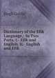 Dictionary of the Efik Language,: In Two Parts. I.- Efik and English. Ii.- English and Efik, Hugh Goldie 
