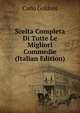 Scelta Completa Di Tutte Le Migliori Commedie (Italian Edition), Carlo Goldoni 