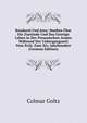 Rossbach Und Jena: Studien Uber Die Zustande Und Das Geistige Leben in Der Preussischen Armee Wahrend Der Uebergangszeit Vom Xviii. Zum Xix. Jahrhundert (German Edition), Colmar Goltz 