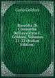 Raccolta Di Commedie Dell'avvocato C. Goldoni, Volumes 21-22 (Italian Edition), Carlo Goldoni 