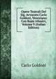 Opere Teatrali Del Sig. Avvocato Carlo Goldoni, Veneziano: Con Rami Allusivi, Volume 9 (Italian Edition), Carlo Goldoni 