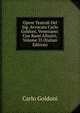 Opere Teatrali Del Sig. Avvocato Carlo Goldoni, Veneziano: Con Rami Allusivi, Volume 35 (Italian Edition), Carlo Goldoni 