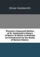 Pinnock's Improved Edition of Dr. Goldsmith's History of Rome: To Which Is Prefixed an Introduction to the Study of Roman History ., Oliver Goldsmith 