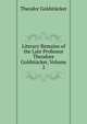 Literary Remains of the Late Professor Theodore Goldstucker, Volume 2, Theodor Goldstucker 
