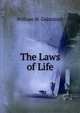 The Laws of Life, William M. Goldsmith 