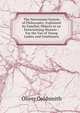 The Newtonian System of Philosophy: Explained by Familiar Objects in an Entertaining Manner : For the Use of Young Ladies and Gentlemen, Oliver Goldsmith 
