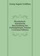 Physikalisch-Statistische Beschreibung Des Fichtelgebirges, Volume 2 (German Edition), Georg August Goldfuss 