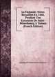 La Finlande: Notes Recuillies En 1848, Pendant Une Excursion De Saint-Petersbourg A Torneo (French Edition), Emmanuil Mikhailovich Golitsyn 