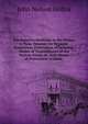 Preventative Medicine in the Home: A Plain Treatise On Hygiene, Sanitation, Prevention of Sickness, Modes of Transmission of the Various Kinds of . with Means of Prevention of Same ., John Nelson Goltra 