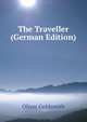 The Traveller (German Edition), Oliver Goldsmith 