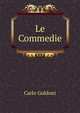 Le Commedie, Carlo Goldoni 