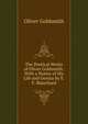 The Poetical Works of Oliver Goldsmith: With a Notice of His Life and Genius by E.F. Blanchard, Oliver Goldsmith 