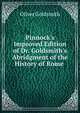 Pinnock's Improved Edition of Dr. Goldsmith's Abridgment of the History of Rome ., Oliver Goldsmith 