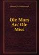 Ole Mars An' Ole Miss, Edmund K. Goldsborough 
