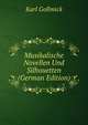 Musikalische Novellen Und Silhouetten (German Edition), Karl Gollmick 