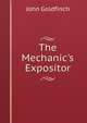 The Mechanic's Expositor, John Goldfinch 