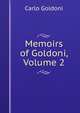 Memoirs of Goldoni, Volume 2, Carlo Goldoni 