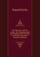 Der Mensch Und Die Leute: Zur Charakteristik Der Barbarischen Und Der Civilisirten Nationen (German Edition), Bogumil Goltz 
