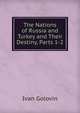 The Nations of Russia and Turkey and Their Destiny, Parts 1-2, Ivan Golovin 
