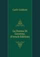 La Donna Di Governo. (French Edition), Carlo Goldoni 