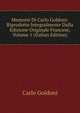 Memorie Di Carlo Goldoni: Riprodotte Integralmente Dalla Edizione Originale Francese, Volume 1 (Italian Edition), Carlo Goldoni 