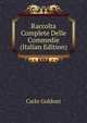 Raccolta Complete Delle Commedie (Italian Edition), Carlo Goldoni 