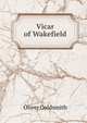 Vicar of Wakefield, Oliver Goldsmith 